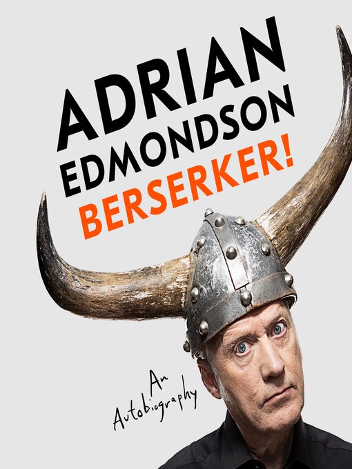 Title details for Berserker! by Adrian Edmondson - Available